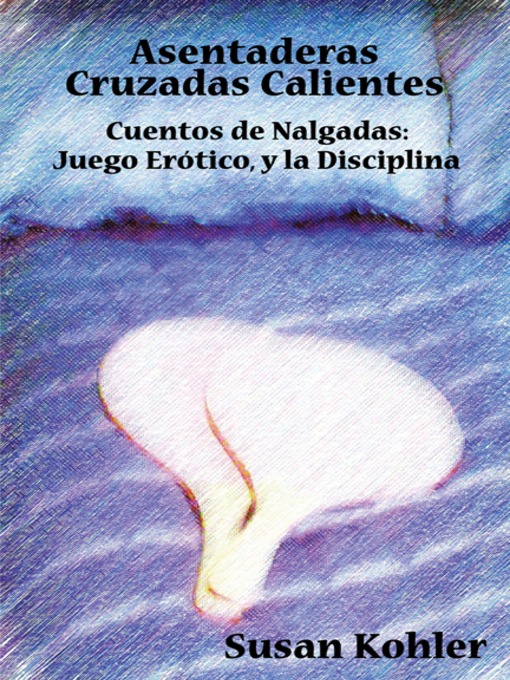 Cover image for Asentaderas Cruzados Calientes